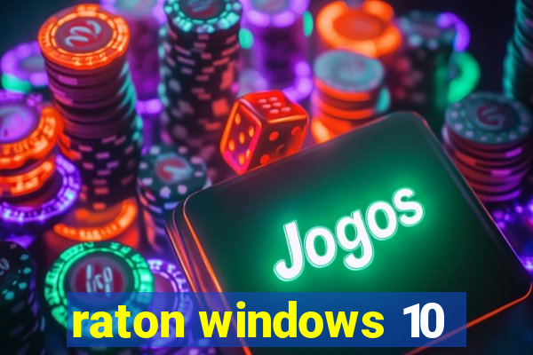 raton windows 10